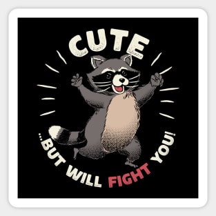 Cute But I Will Fight You by Tobe Fonseca Sticker